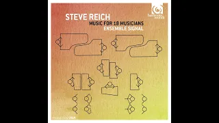 Ensemble Signal - Steve Reich - Music for 18 Musicians