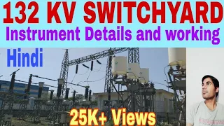 132 KV SWITCHYARD INSTRUMENTS Details and working