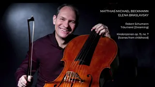 Robert Schumann - Träumerei [Dreaming] - Matthias M.Beckmann · 5-string cello, E. Braslavsky · piano