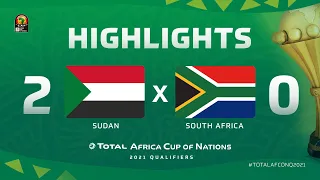 HIGHLIGHTS | #TotalAFCONQ2021 | Round 6 - Group C: Sudan 2-0 South Africa