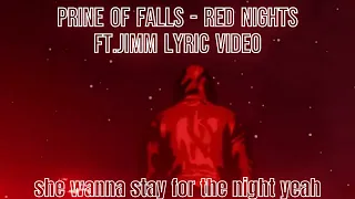 Prince of falls - Red nights Ft.JIMM (lyric video)