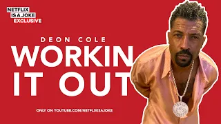 40 Minutes of Deon Cole "Workin' It Out" - Netflix Is A Joke Exclusive