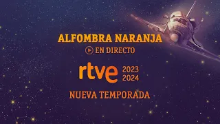 Alfombra naranja 'RTVE, la que quieres' | Nueva temporada 2023/24
