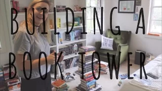 BUILDING A BOOK TOWER