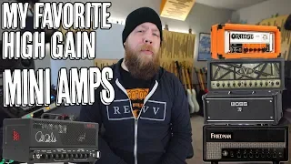 My Favorite High-Gain Mini Amps!