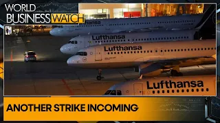 Lufthansa strike to repeat, cancellations likely to exceed 1000 flights | World Business Watch