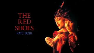 Kate Bush - The Red Shoes (Audio)