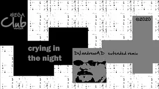 Thomas Anders - crying in the night (DJandrewAD extended remix 2020) MCV