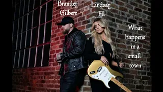 Brantley Gilbert & Lindsay Ell - What happens in a small town_Lyrics