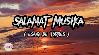 Salamat Salamat Musika Lyrics | Esang De Torres | music Lyric |