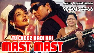 Tu Cheez Badi Hai Mast Mast | "तू चीज बडी है | मोहरा  - film Instrumental by Veena Meerakrishna