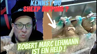 Kennst du Sheep Dipping? Robert Marc Lehmann ist ein HELD !