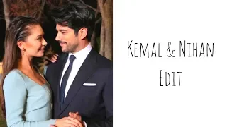 Kemal & Nihan - Edit