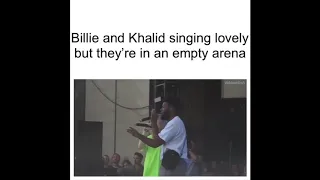 Billie and Khalid singing Lovely, but without autotune