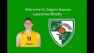 Laurynas Birutis, Welcome to Zalgiris Kaunas
