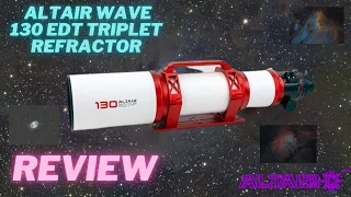 Altair Astro Wave 130 EDT-F Triplet Refractor Review