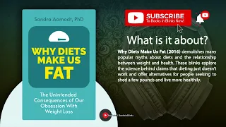 Why Diets Make Us Fat by Sandra Aamodt (Free Summary)