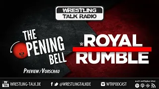 [WTR #1054] Opening Bell: WWE Royal Rumble 2022 Preview