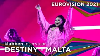 Interview with Destiny from Malta – Je Me Casse – Eurovision 2021