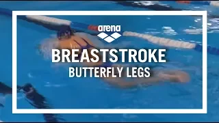 Breaststroke Drill - Butterfly Legs