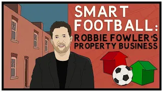 Smart Football: Robbie Fowler’s Property Business