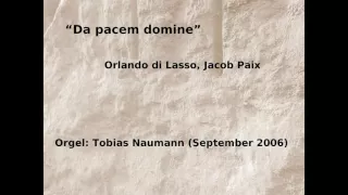 "Da pacem domine"  Orlando di Lasso, Jacob Paix