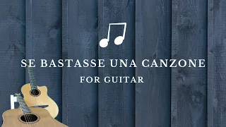 Se bastasse una canzone (cover fingerstyle guitar)