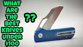 Top 15 Favorite Knives Under a $100