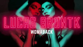 Lucas Brontk - Womaback (Edit) [Official Audio]