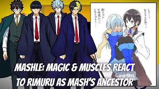 Mashle: Magic & Muscles React To Rimuru As Mash's Ancestor | Gacha Reaction | Rimuru x Chloe