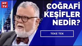 Çoğrafı keşifler nedir? Prof. Dr. Celal Şengör yanıtlıyor