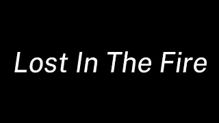 Gesaffelstein & The Weeknd - Lost In The Fire (Lyrics)