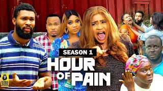 HOUR OF PAIN (SEASON 1){TRENDING NOLLYWOOD MOVIE}-2023 LATEST NIGERIAN NOLLYWOOD MOVIE