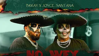 Joyce Santana x Brray x YannC - No Wey [Official Video]