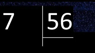 Dividir 7 entre 56 , division inexacta con resultado decimal  . Como se dividen 2 numeros