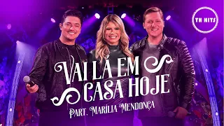 George Henrique e Rodrigo Feat. Marília Mendonça - Vai Lá Em Casa Hoje