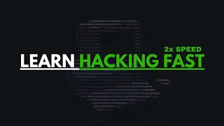 How to learn HACKING FAST?