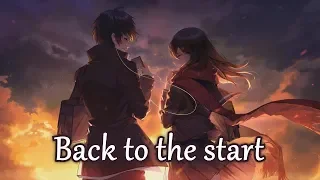 Nightcore - Back To The Start - (Lyrics)