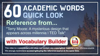 60 Academic Words Quick Look Ref from "A mysterious design that appears across millennia | TED Talk"