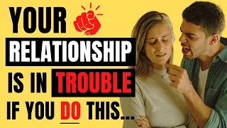 Behaviors That Ruin Relationships