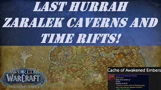 Last Hurrah Zaralek Caverns and Time Rifts! | Cache of Awakened Embers | Weekly Awakened Activity