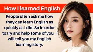 🔥 English Story 📖 How I Learned English | Learn English Through Story
