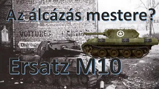 Az álcázás mestere? | Ersatz M10 | Haditechnika