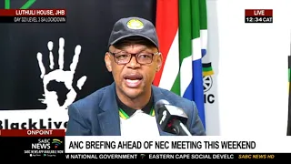 ANC NEC | Pule Mabe briefs media ahead of meeting this weekend