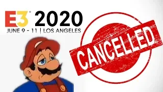 E3 2020 Has Been Cancelled!