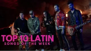 Top 10 Latin Songs Of The Week - April 28, 2018 (Hot Latin Billboard)