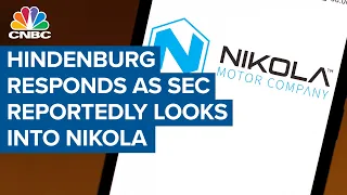 Hindenburg responds as SEC reportedly looks into Nikola