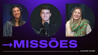 Missões | AJ Podcast