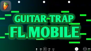 How To Make Guitar Trap Beats In Fl Studio Mobile
