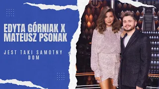 Edyta Górniak x Mateusz Psonak - Jest Taki Samotny Dom || Rytmy Dwójki